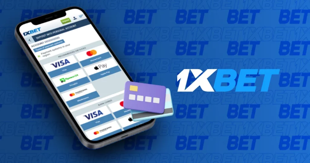 1xBet APP - Payment Methods